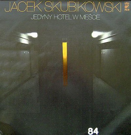 1984 - Jedyny hotel w mieście - Jacek Skubikowski - Jedyny hotel w mieście.jpeg