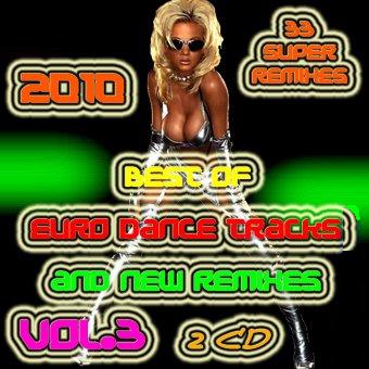  MUZA DANCE PŁYTY 2012  - Best Of Euro Dance Tracks and New Remixes 2CD 2010 Vol.3.jpg