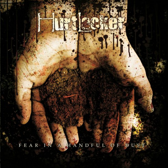 2006 - Fear In A Handful Of Dust - Hurtlocker-Fear In A Handful Of Dust.jpg