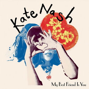 My Best Friend is You - Kate Nash - My Best Friend is You 2010.jpeg