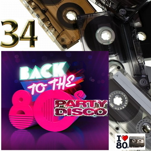 gt ITALO NEW   - Back To 80s Party Disco Vol.34 2015.jpg