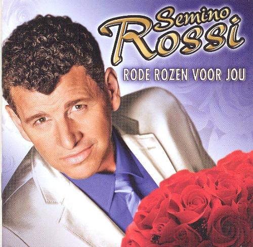 2011 - Semino Rossi - Rode Rozen Voor Jou - Frontje.jpg