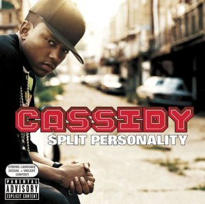 Cassidy - Of Ruff Ryders - Split Personality  2004 - Cassidy - Split Personalitycover.front-Tize.jpg