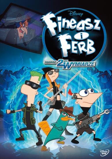 animowane - Fineasz i Ferb Podróż w drugim wymiarze - Phineas and Ferb - Across the Second D.jpg