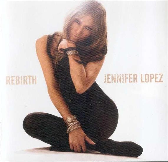Jennifer Lopez - 2005 - Rebirth - folder.JPG