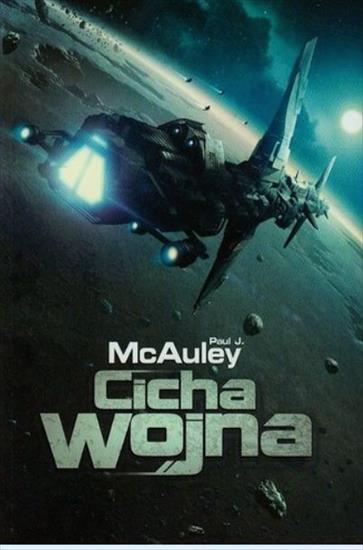 2018-01-10 - Cicha wojna - Paul McAuley.jpg