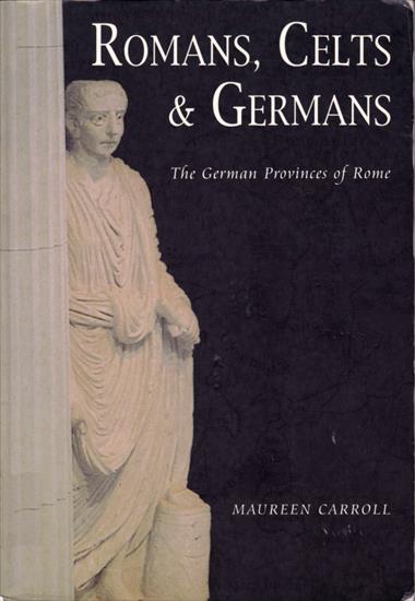 Rome - Maureen Carroll - Romans, Celts  Germans The German Provinces of Rome 2001.jpg