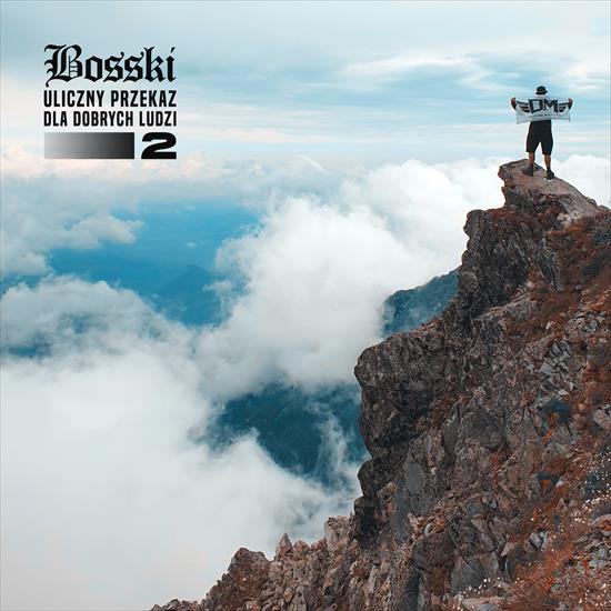 Bosski - Uliczny Przekaz dla Dobrych Ludzi 2 - coverart.jpg